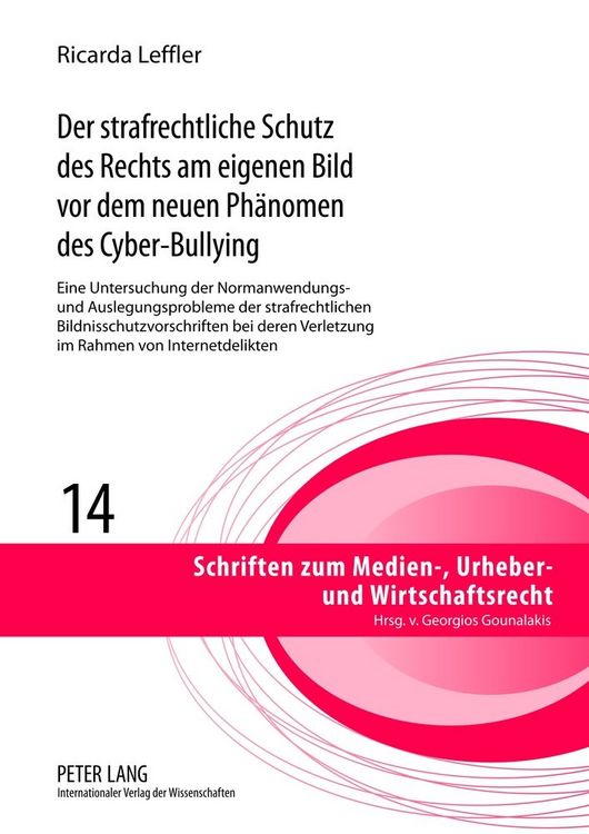 Produktbild: Der strafrechtliche Schutz des Rechts am eigenen Bild vor dem neuen Ph&auml;nomen des Cyber-Bullying