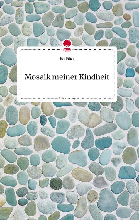 Produktbild: Mosaik meiner Kindheit. Life is a Story - story.one