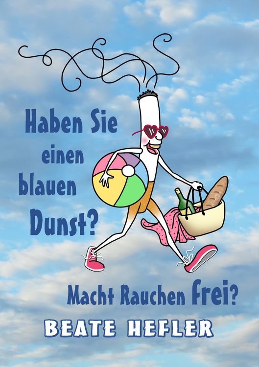 Produktbild: Haben Sie einen blauen Dunst? Macht Rauchen frei?