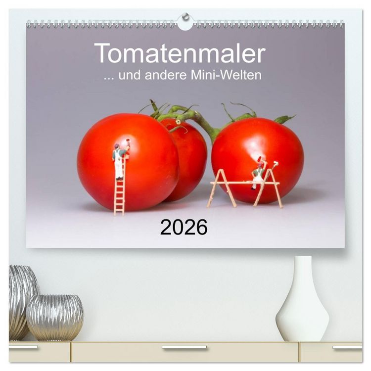 Produktbild: Tomatenmaler ... und andere Mini-Welten (hochwertiger Premium Wandkalender 2026 DIN A2 quer), Kunstdruck in Hochglanz