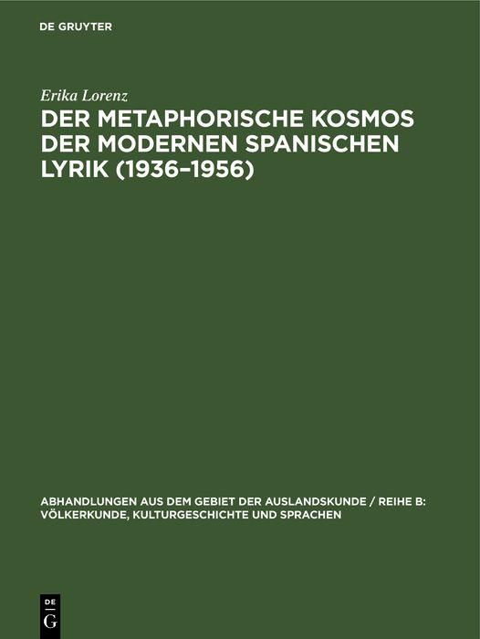 Produktbild: Der metaphorische Kosmos der modernen spanischen Lyrik (1936-1956)