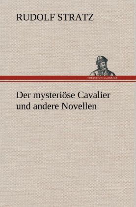 Produktbild: Der mysteri&ouml;se Cavalier und andere Novellen