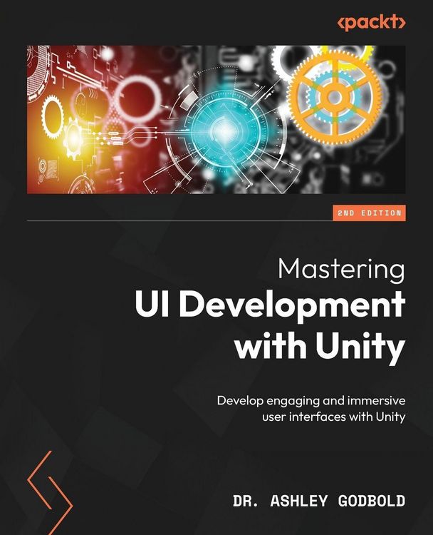 Produktbild: Mastering UI Development with Unity - Second Edition
