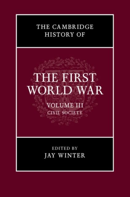 Produktbild: The Cambridge History of the First World War, Volume 3