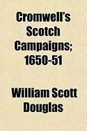 Produktbild: Cromwell's Scotch Campaigns; 1650-51