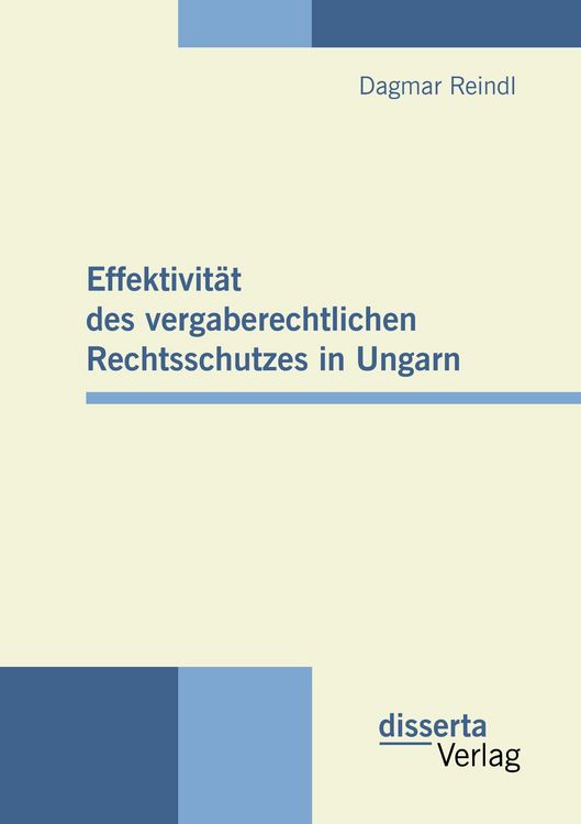 Produktbild: Effektivit&auml;t des vergaberechtlichen Rechtsschutzes in Ungarn