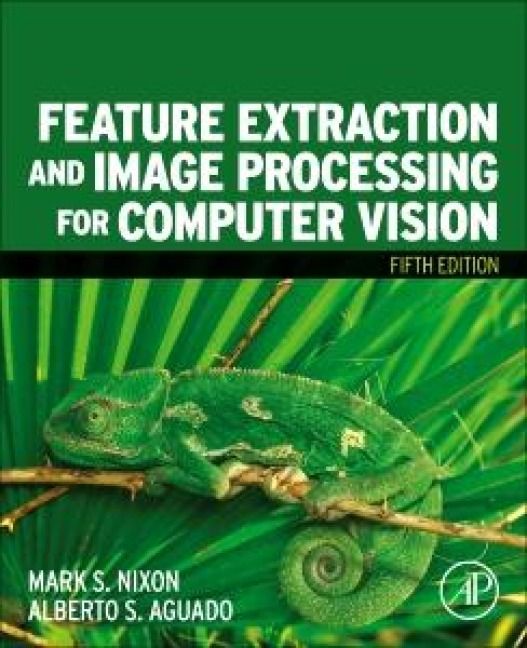 Produktbild: Nixon, M: Feature Extraction and Image Processing for Comput