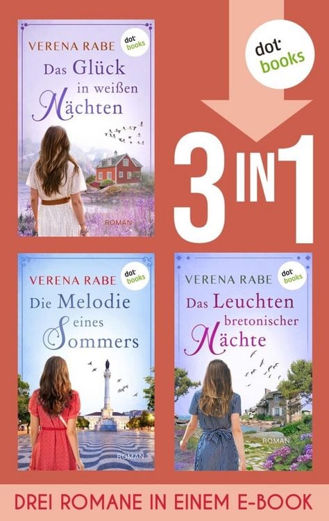 Produktbild: Das Gl&uuml;ck in wei&szlig;en N&auml;chten, Die Melodie eines Sommers & Das Leuchten bretonischer N&auml;chte