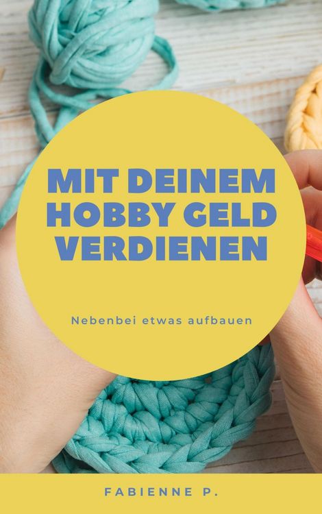 Produktbild: Mit deinem Hobby Geld verdienen