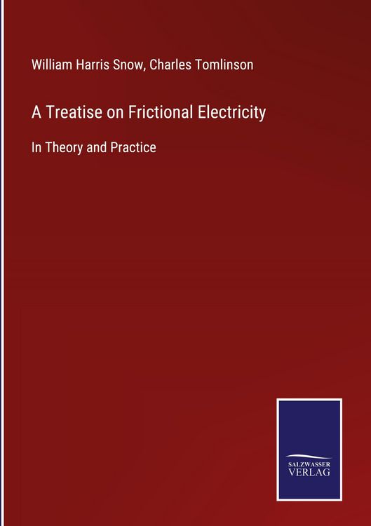 Produktbild: A Treatise on Frictional Electricity