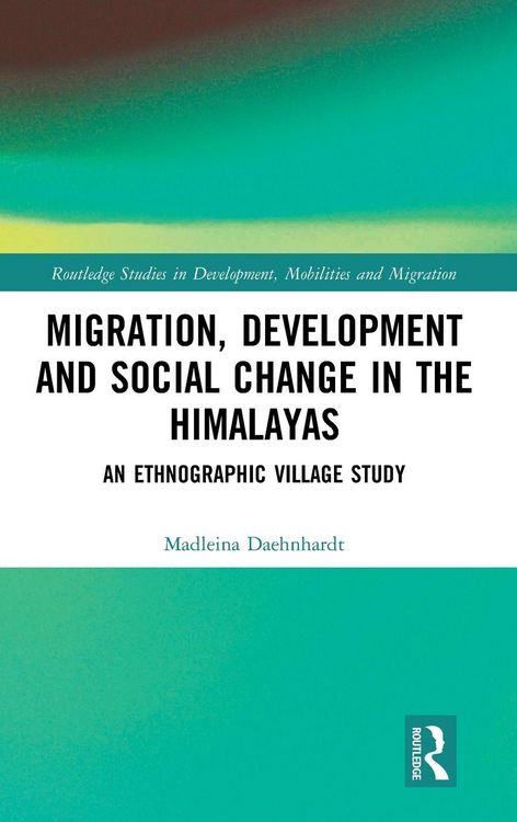 Produktbild: Migration, Development and Social Change in the Himalayas