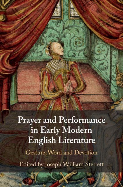 Produktbild: Prayer and Performance in Early Modern English Literature