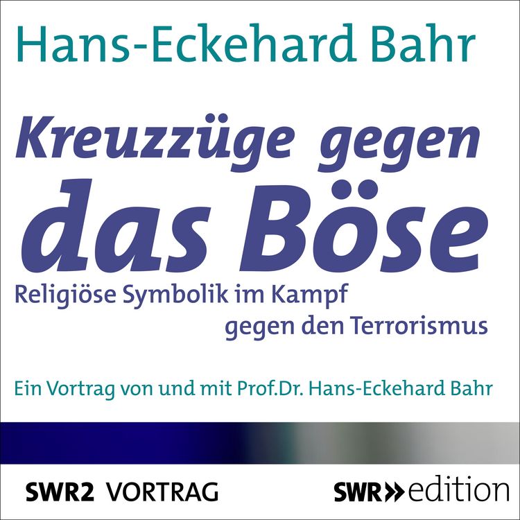 Produktbild: Kreuzz&uuml;ge gegen das B&ouml;se - Religi&ouml;se Symbolik im Kampf gegen den Terrorismus