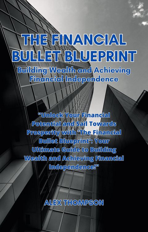 Produktbild: The Financial Bullet Blueprint