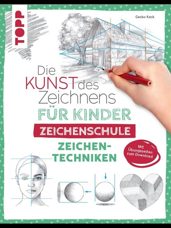 Produktbild: Die Kunst des Zeichnens f&uuml;r Kinder Zeichenschule - Zeichentechniken