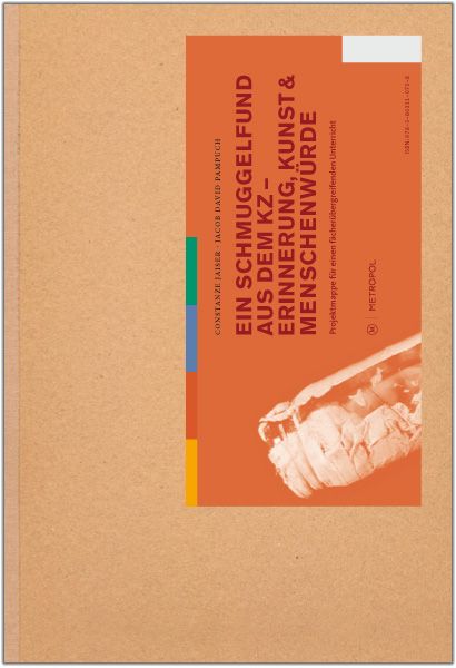 Produktbild: Ein Schmuggelfund aus dem KZ - Erinnerung, Kunst & Menschenw&uuml;rde