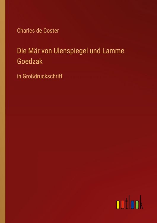 Produktbild: Die M&auml;r von Ulenspiegel und Lamme Goedzak