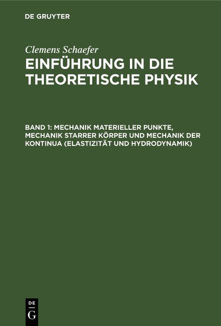 Produktbild: Mechanik materieller Punkte, Mechanik starrer K&ouml;rper und Mechanik der Kontinua (Elastizit&auml;t und Hydrodynamik)