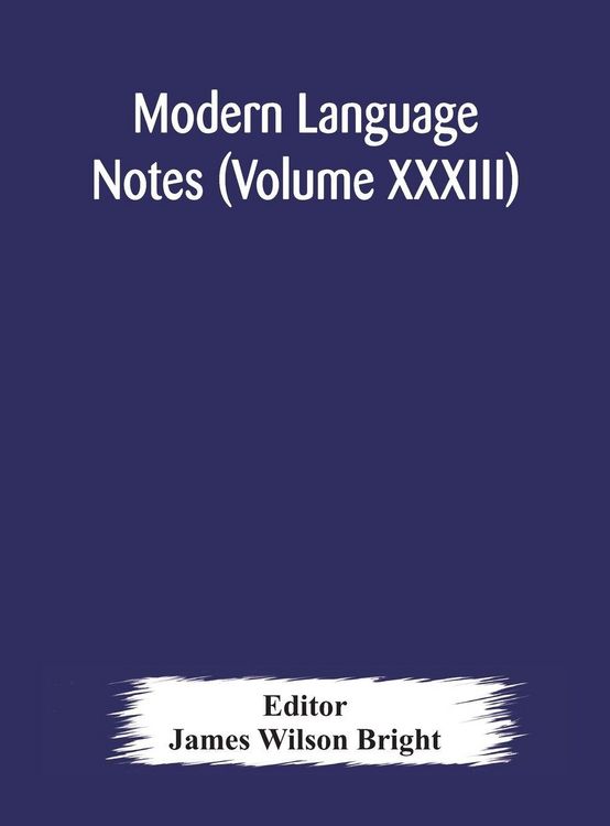 Produktbild: Modern Language Notes (Volume Xxxiii)