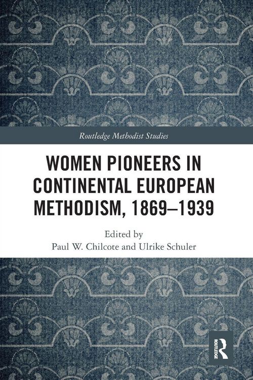 Produktbild: Women Pioneers in Continental European Methodism, 1869-1939