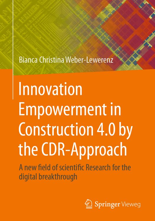 Produktbild: Innovation Empowerment in Construction 4.0 by the CDR-Approach
