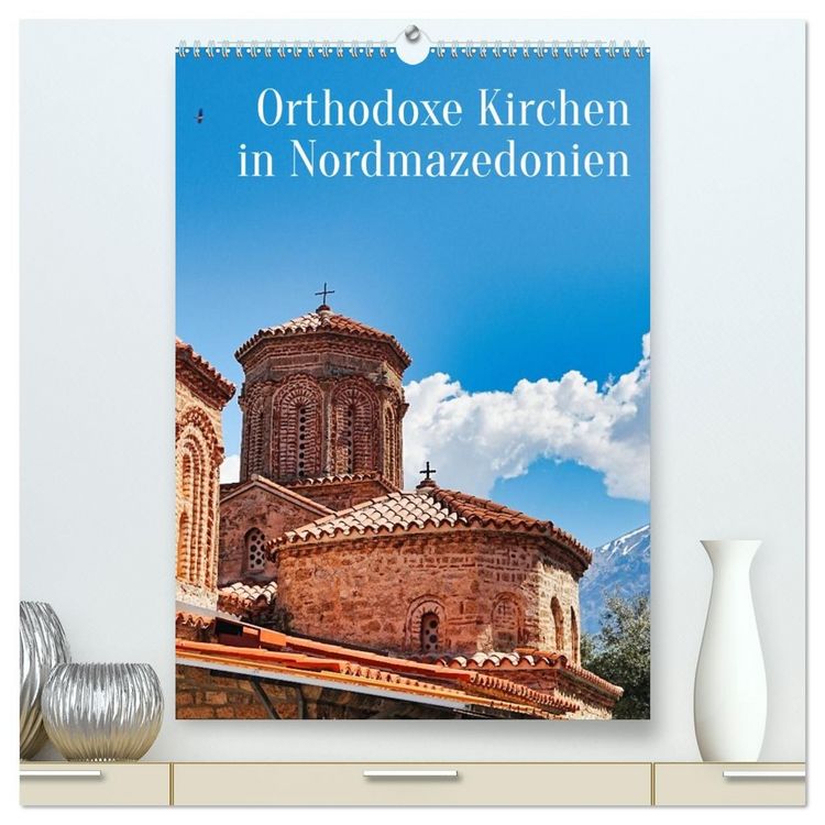 Produktbild: Orthodoxe Kirchen in Nordmazedonien (hochwertiger Premium Wandkalender 2027 DIN A2 hoch), Kunstdruck in Hochglanz