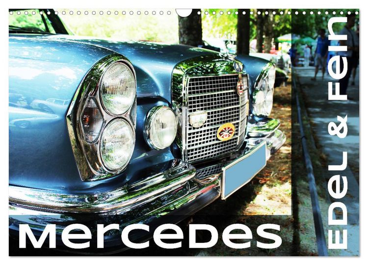 Produktbild: Mercedes Edel & Fein (Wandkalender 2026 DIN A3 quer), CALVENDO Monatskalender