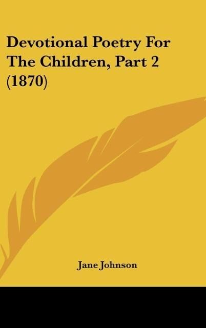 Produktbild: Devotional Poetry For The Children, Part 2 (1870)
