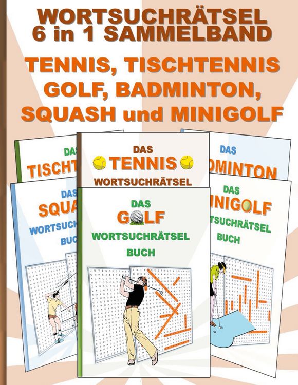 Produktbild: Wortsuchr&auml;tsel 6 in 1 Sammelband Tennis, Tischtennis, Golf, Badminton, Squash und Minigolf