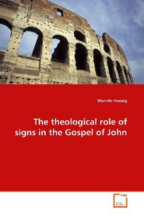 Produktbild: Hwang Won-Ha: The theological role of signs in the Gospel of