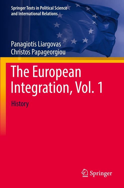 Bild vom Artikel The European Integration, Vol. 1 vom Autor Panagiotis Liargovas