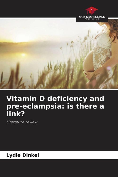 Produktbild: Vitamin D deficiency and pre-eclampsia: is there a link?