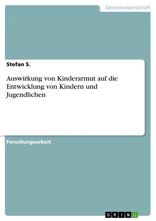 Produktbild: Auswirkung von Kinderarmut auf die Entwicklung von Kindern und Jugendlichen