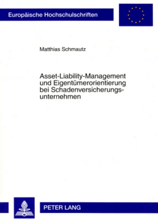 Produktbild: Asset-Liability-Management und Eigent&uuml;merorientierung bei Schadenversicherungsunternehmen