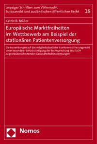 Produktbild: Europ&auml;ische Marktfreiheiten im Wettbewerb am Beispiel der station&auml;ren Patientenversorgung