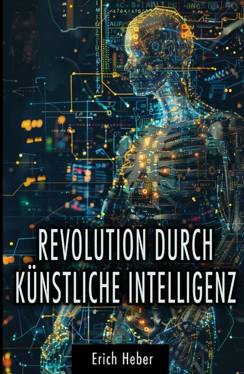 Produktbild: Revolution durch K&uuml;nstliche Intelligenz
