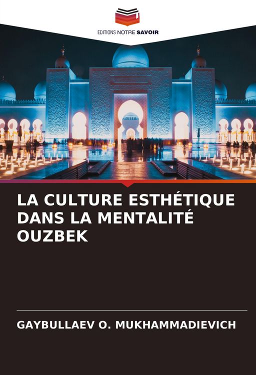 Produktbild: La Culture Esth&eacute;tique Dans La Mentalit&eacute; Ouzbek