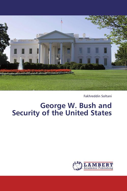Produktbild: George W. Bush and Security of the United States
