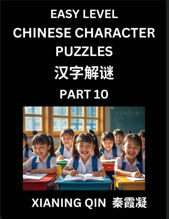 Produktbild: Chinese Lessons for Beginners (Volume 10)- Easy Brain Game and Activity Puzzles to Learn Mandarin Language With Simplified Chinese Characters, Kids, Teens, Young and Adults, HSK All Levels
