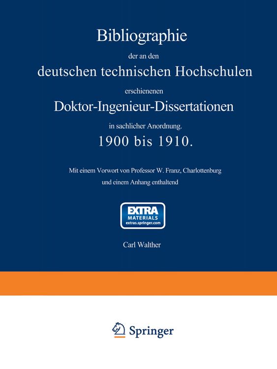 Produktbild: Bibliographie der an den deutschen Technischen Hochschulen erschienenen Doktor-Ingenieur-Dissertationen in sachlicher Anordnung. 1900 bis 1910