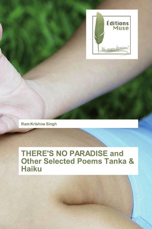 Produktbild: THERE'S NO PARADISE and Other Selected Poems Tanka & Haiku