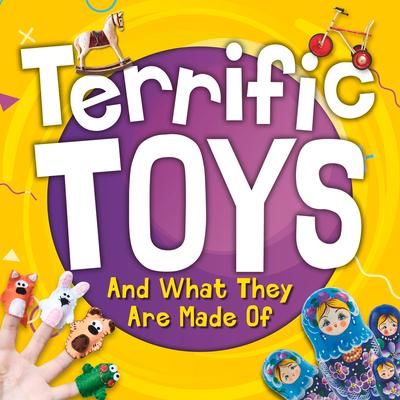 Produktbild: Terrific Toys and What They Are Made Of
