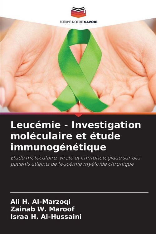 Produktbild: Leuc&eacute;mie - Investigation mol&eacute;culaire et &eacute;tude immunog&eacute;n&eacute;tique