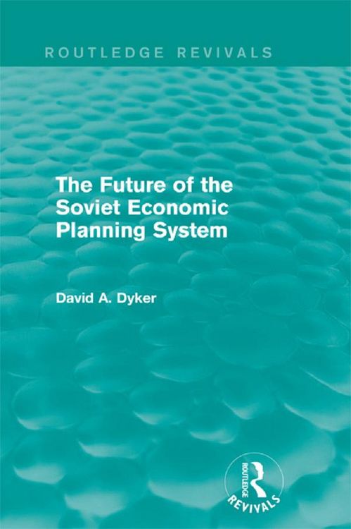 Produktbild: The Future of the Soviet Economic Planning System (Routledge Revivals)