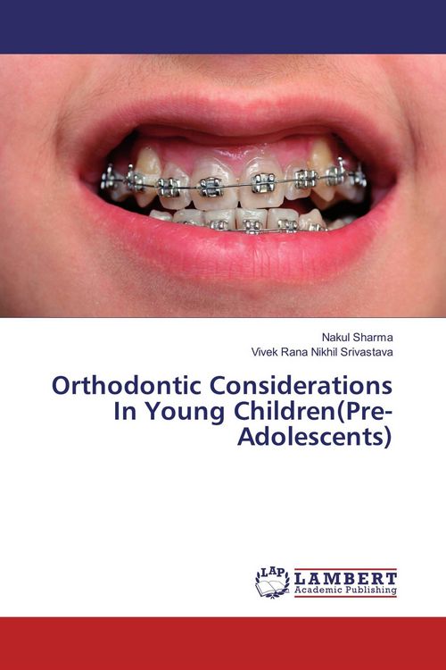 Produktbild: Orthodontic Considerations In Young Children(Pre-Adolescents)