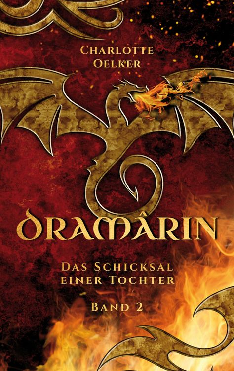 Produktbild: Dram&acirc;rin - Der zweite Teil der Drachen-Fantasy-Reihe mit einer mutigen Protagonistin und einer geheimnisvollen Prophezeiung