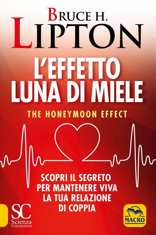 Produktbild: L' effetto luna di miele. The honeymoon effect. Scopri il segreto per mantenere viva la tua relazione di coppia