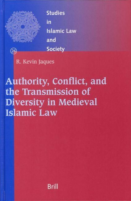 Produktbild: Authority, Conflict, and the Transmission of Diversity in Medieval Islamic Law