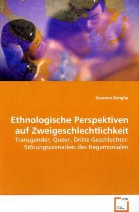 Produktbild: Dengler Susanne: Ethnologische Perspektiven auf Zweigeschlec