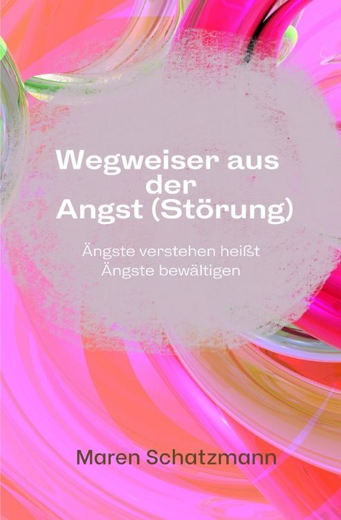 Produktbild: Wegweiser aus der Angst (St&ouml;rung)